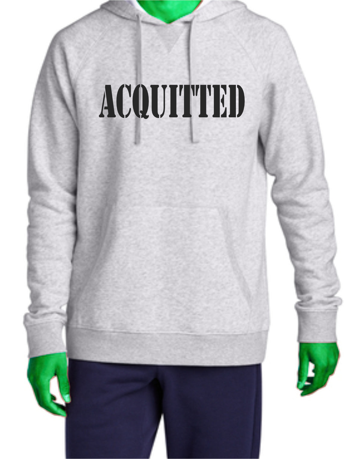 Acquitted of a Crime Hooded Sweatshirt