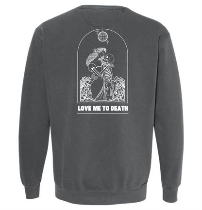 MCB 'Love Me To Death' Comfort Color Sweatshirt